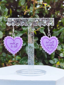 Could Go To Hell earrings