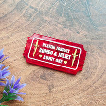 Load image into Gallery viewer, Romeo and Juliet ticket brooch
