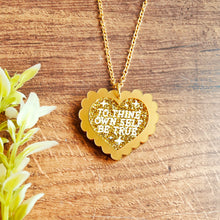 Load image into Gallery viewer, 'To thine own self be true' necklace