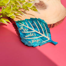 Load image into Gallery viewer, All The World's A Stage leaf brooch